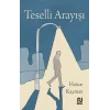 Teselli Arayışı