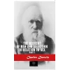 The Descent of Man and Selection in Relation to Sex - Part 1