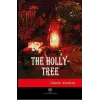 The Holly - Tree