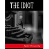 The Idiot