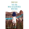 The Kid Who Discovered Writing