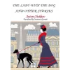 The Lady With The Dog and Other Stories