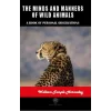 The Minds and Manners of Wild Animals