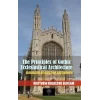 The Principles Of Gothic Ecclesiastical Architecture