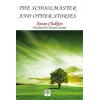 The Schoolmaster and Other Stories