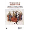 The Sound of Byzantium