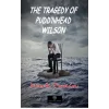 The Tragedy of Puddnhead Wilson