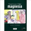 Through The Eyes Of Children Magnesia