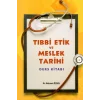 Tıbbı Etik ve Meslek Tarihi Ders Kitabı