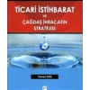 Ticari İstihbarat ve Çağdaş İhracatın Stratejisi