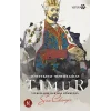 Timur - Yıldızların Bahtına Hükmeden Son Cihangir