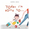Today Im Going To…(Ciltli)