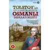 Tolstoyun Gizli Raporlarında Osmanlı İmparatorluğu