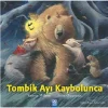 Tombik Ayı Kaybolunca
