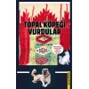 Topal Köpeği Vurdular