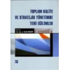 Toplam Kalite ve Stratejik Yönetimde Yeni Eğilimler