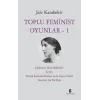 Toplu Feminist Oyunlar – 1