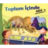 Toplum İçinde Nasıl Davranmalıyız - 3