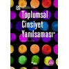 Toplumsal Cinsiyet Yanılsaması