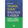 Toplumsal Dilbilim Diyalektoloji ve Ağızbilim Sözlüğü