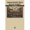 Toplumsal Hareketler (Bazen) Nasıl Fark Yaratabilir?