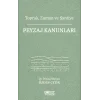 Toprak, Zaman ve Şantiye Peyzaj Kanunları