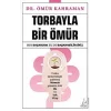 Torbayla Bir Ömür