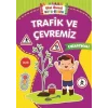 Trafik ve Çevremiz - Okul Önce Boya-Öğren