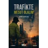 Trafikte Mesut Olalım