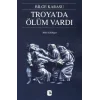 Troyada Ölüm Vardı
