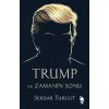 Trump ve Zamanın Sonu