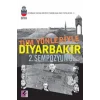 Tüm Yönleriyle Diyarbakır 2. Sempozyumu
