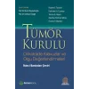 Tümör Kurulu Onkolojide Kılavuzlar ve Olgu Değerlendirmeleri