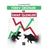 Türev Ürünler ve Swap İşlemleri