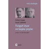 Turgut Uyar ve Başka Şeyler