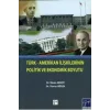 Türk-Amerikan İlişkilerinin Politik ve Ekonomik Boyutu