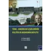 Türk-Amerikan İlişkilerinin Politik ve Ekonomik Boyutu