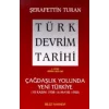 Türk Devrim Tarihi 4. Kitap (Birinci Bölüm)