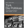 Türk Dış Politikası 3. Cilt : 2001-2012 Kurtuluş Savaşından Bugüne Olgular, Belgeler, Yorumlar