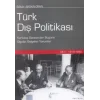 Türk Dış Politikası Cilt 1: 1919-1980 (Kurtuluş Savaşından Bugüne Olgular, Belgeler, Yorumlar)