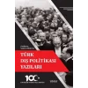Türk Dış Politikası Yazıları - Cumhuriyetin Yüzüncü Yılına Armağan