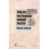Türk Dış Politikasının Ekonomi Politiği