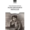 Türk Edebiyatının Kardeleni - Halide Edip Adıvarın Hikayeciliği