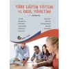 Türk Eğitim Sistemi ve Okul Yönetimi