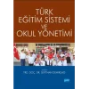 Türk Eğitim Sistemi ve Okul Yönetimi