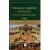 Türk-İslam Tarihinde Yönetim Uygulamaları