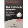 Türk Kültüründe Yönetmek