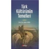 Türk Kültürünün Temelleri