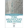 Türk Milliyetçiliği Fikir Sistemi