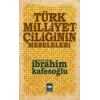 Türk Milliyetçiliğinin Meseleleri